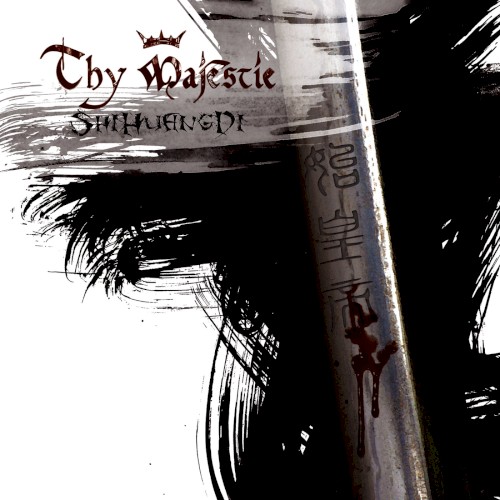 Thy Majestie - ShiHuangDi